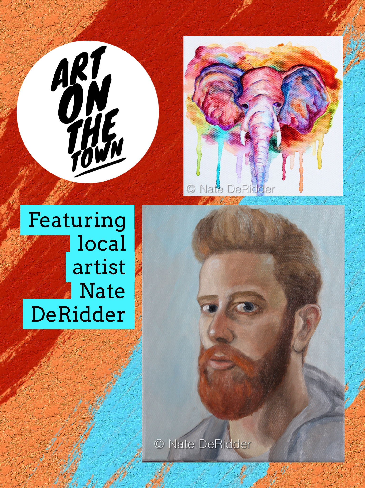 Art On The Town - Featuring Nate DeRidder