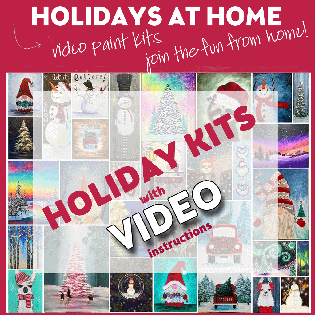 Buy 5, Get 1 free! Christmas PAINT AT HOME VIDEO KITS NOW AVAILABLE! Click here to view MORE.