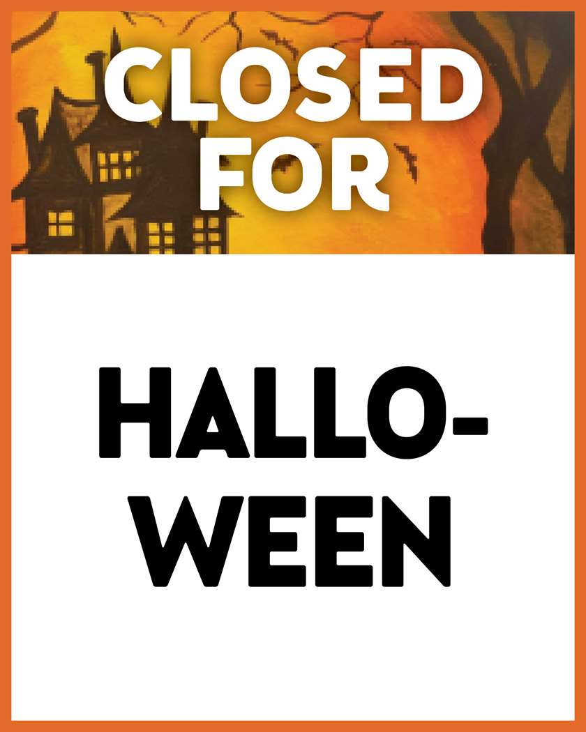 Closed for Halloween