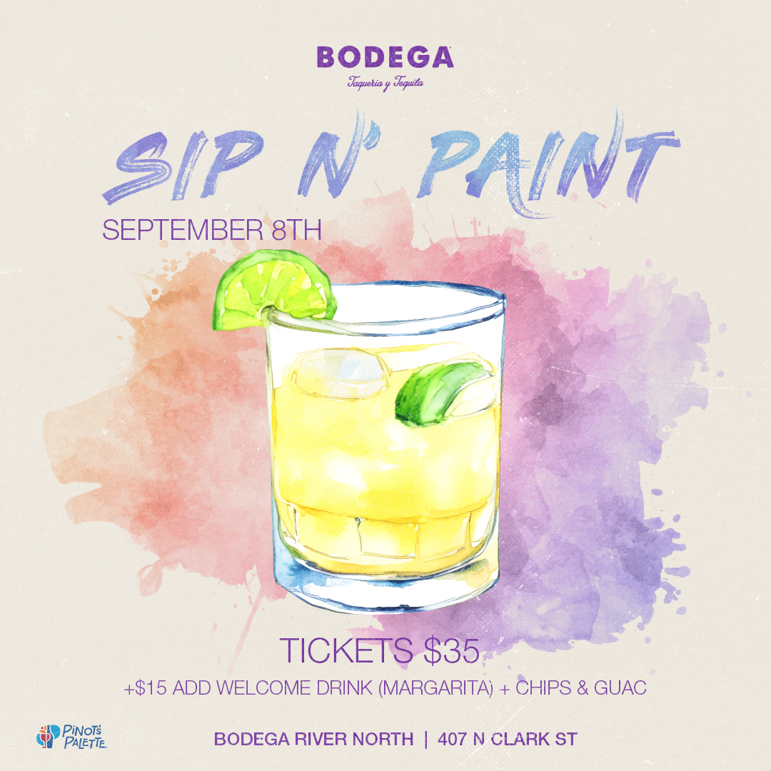 Sip n' Paint @ Bodega - "ADD-ON" a Margarita + Chips/Guac for $15