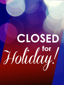 CLOSED -- Happy Holidays!