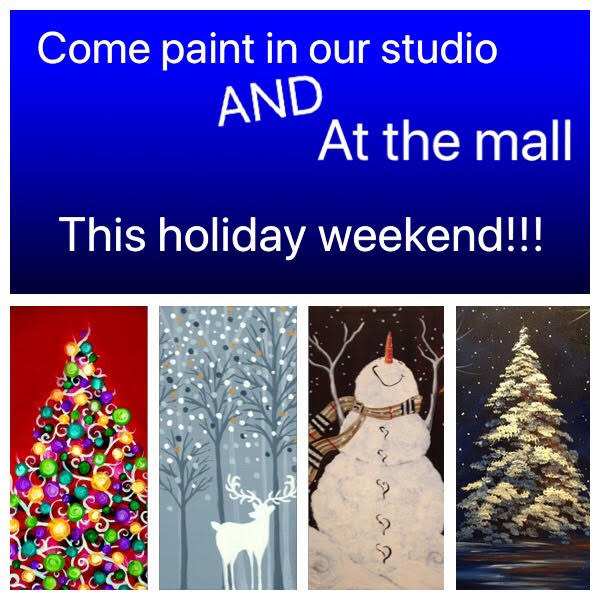 Spend Your ‘Black Friday’ Weekend, Painting With Us!!! 