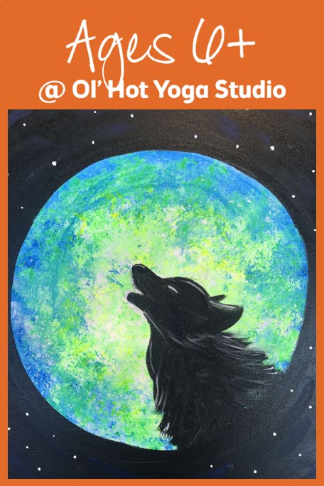 $25 Howl in the Dark 11x14 Ages 6+ Public Class